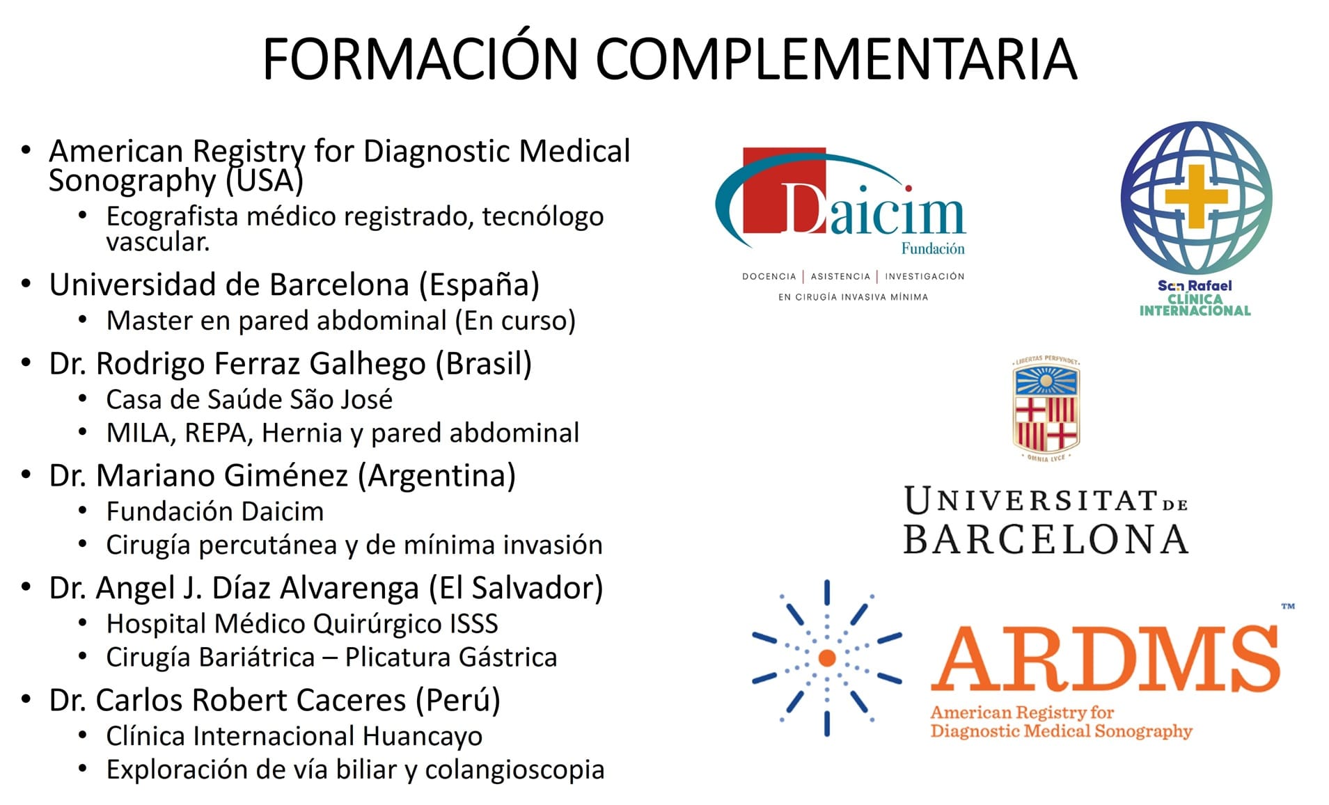 Formacion complementaria internacional del Dr. José Agámez
