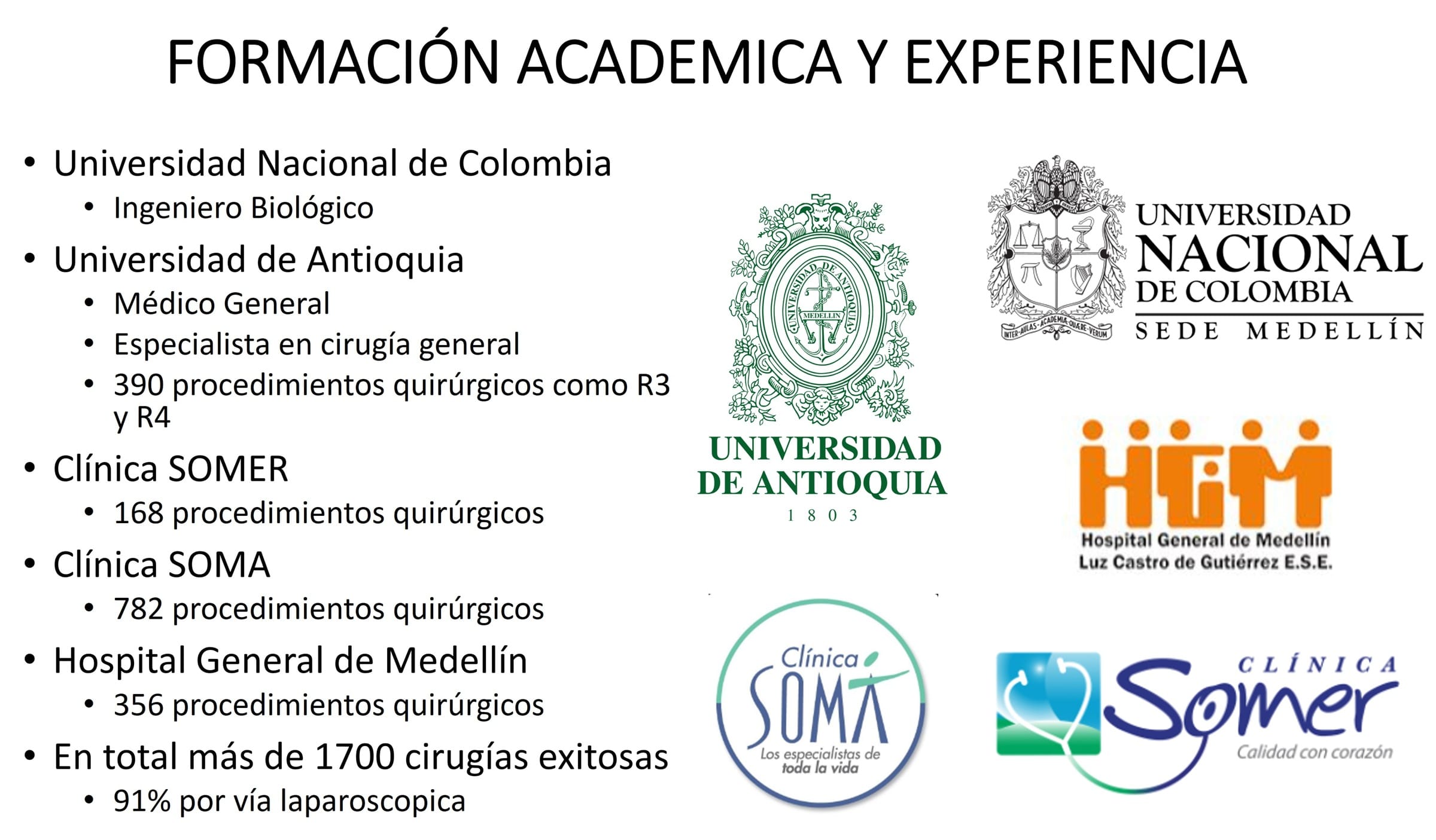 Parte de la formación académica y la experiencia quirúrgica del Dr. José Agámez cirugía general laparoscopia hernia